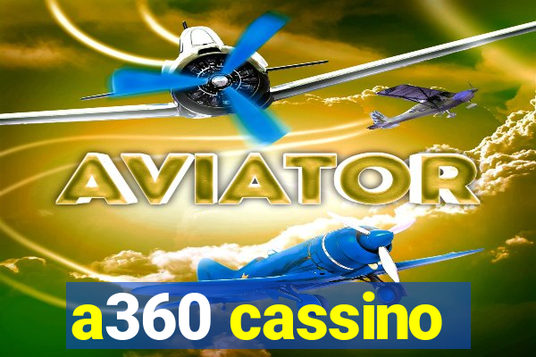 a360 cassino